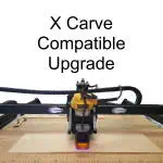 X Carve Laser Upgrade